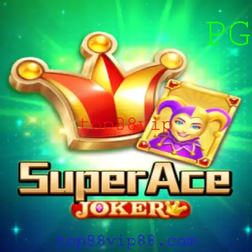 SuperAceJoker: Um Guia Completo sobre o Jogo e Como Jogar com Top88vip